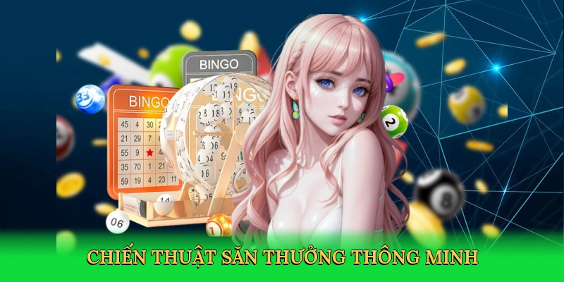 Chiến thuật săn thưởng thông minh