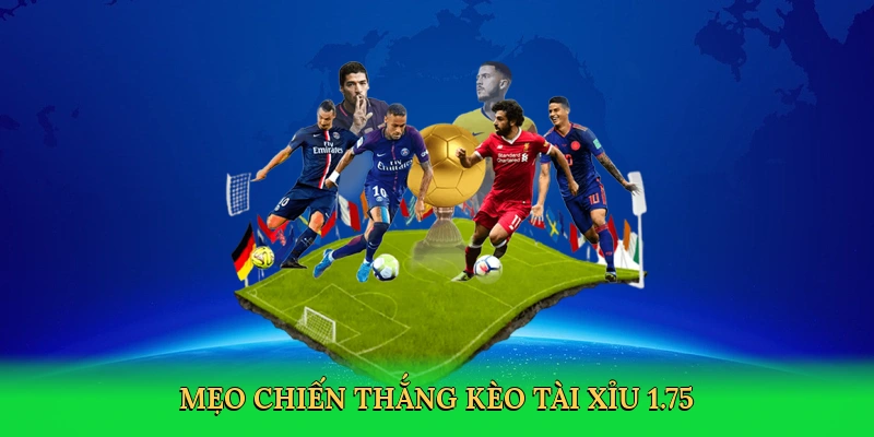 meo-chien-thang-keo-tai-xiu-175-4