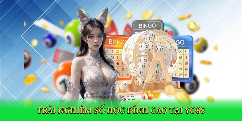 Trải nghiệm số học đỉnh cao tại Yo88