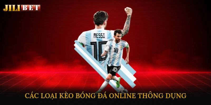 Các Loại Kèo Bóng Đá Online Thông Dụng