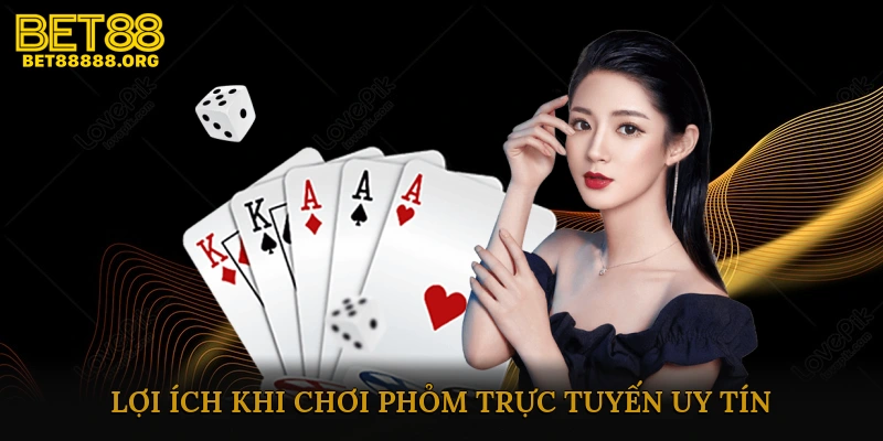 Lợi Ích Khi Chơi Phỏm Trực Tuyến Uy Tín