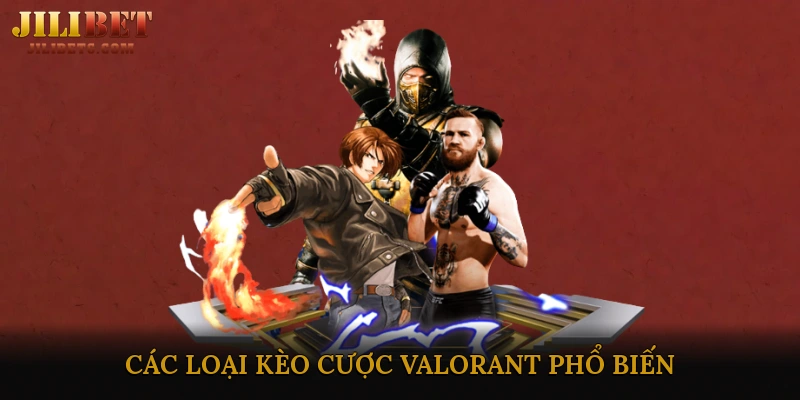 Các Loại Kèo Cược Valorant Phổ Biến
