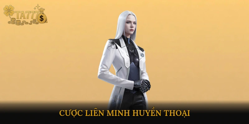 cược Liên Minh Huyền Thoại