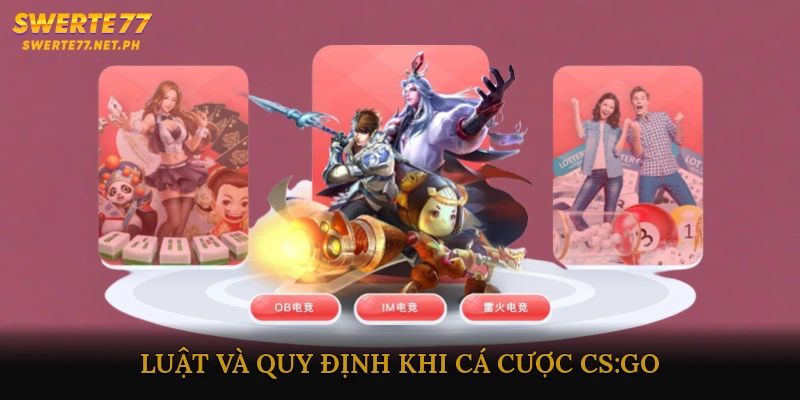 Luật và quy định khi cá cược CS:GO