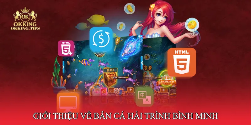 Giới thiệu về Bắn cá hải trình bình minh