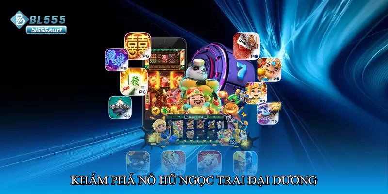 Khám phá Nổ hũ ngọc trai đại dương