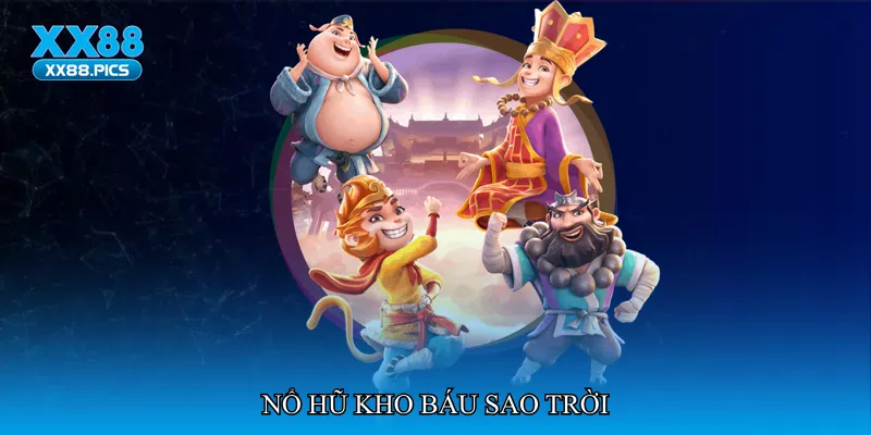 Nổ hũ kho báu sao trời