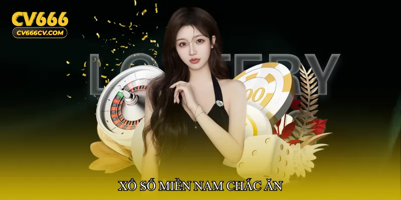 Xổ số miền Nam chắc ăn