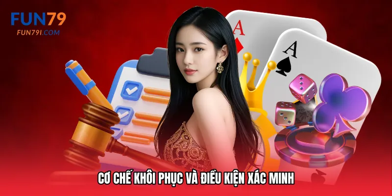 Cơ chế khôi phục và điều kiện xác minh